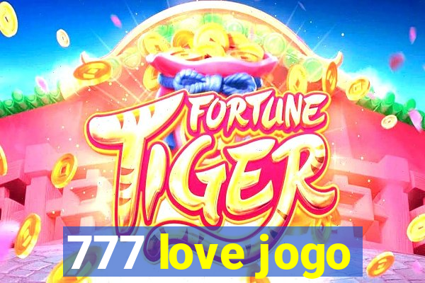 777 love jogo